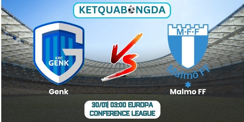 Soi kèo Genk vs Malmo FF